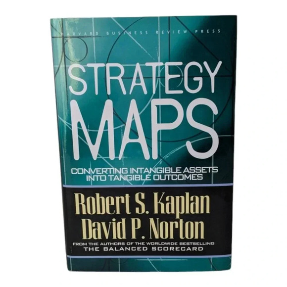 Strategy Maps by Robert S. Kaplan and David P. Norton (Hardcover) - Picture 1 of 12